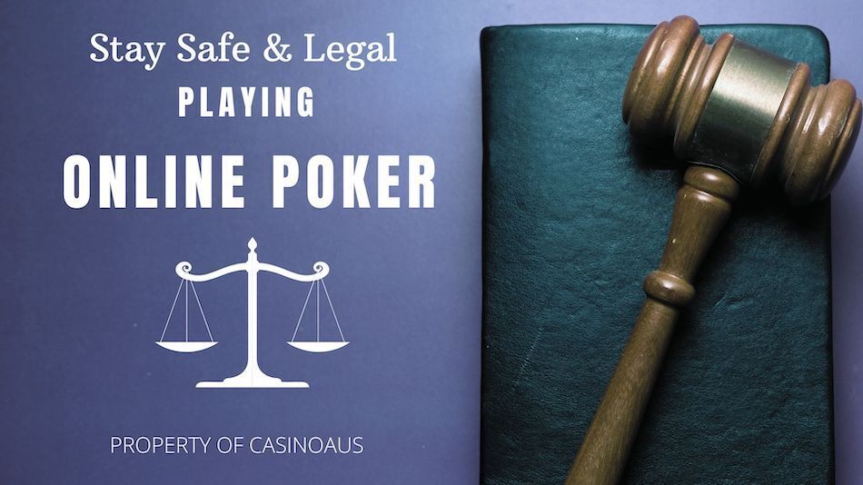 Playing Online Poker Safely and Legally in Australia