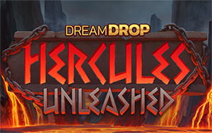 Hercules Unleashed Dream Drop